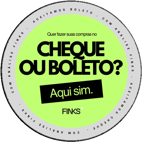 Aceitamos cheque ou boleto com análise FINKS
